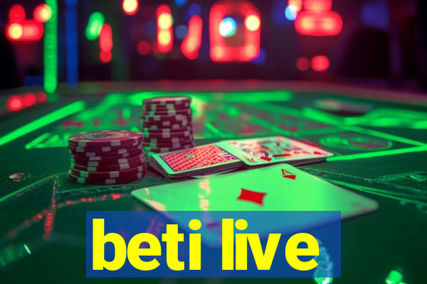 beti live